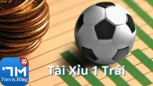 tài xỉu 1 trái